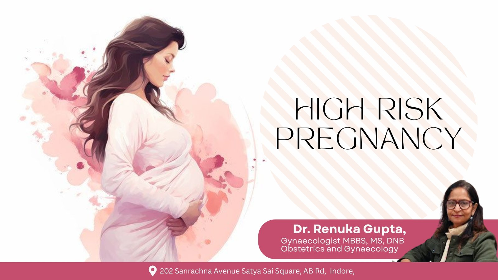 An illustration of a pregnant woman with soft watercolor elements, accompanied by the text "High-Risk Pregnancy." Dr. Renuka Gupta, a Gynaecologist, is featured in the corner.