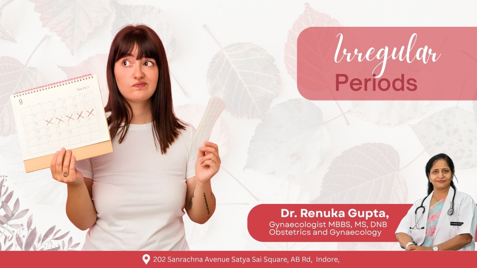 Dr Renuka Gupta Gynecologist in Indore explaining causes and treatment of irregular periods
