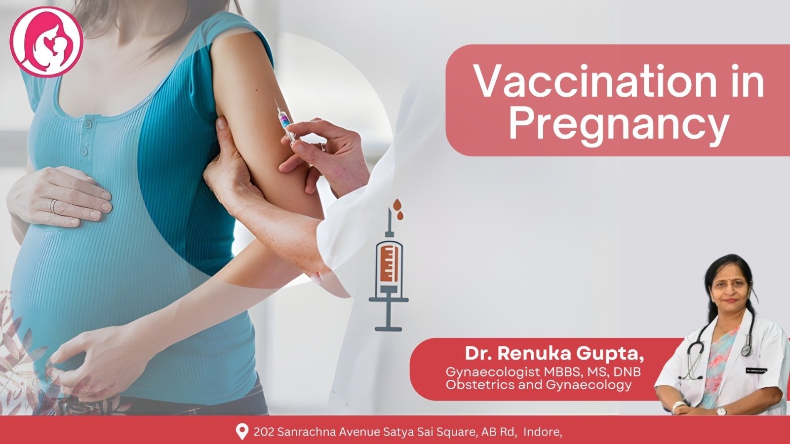 Pregnant woman receiving a vaccination from a healthcare professional, with Dr. Renuka Gupta displayed as a gynecologist in Indore.