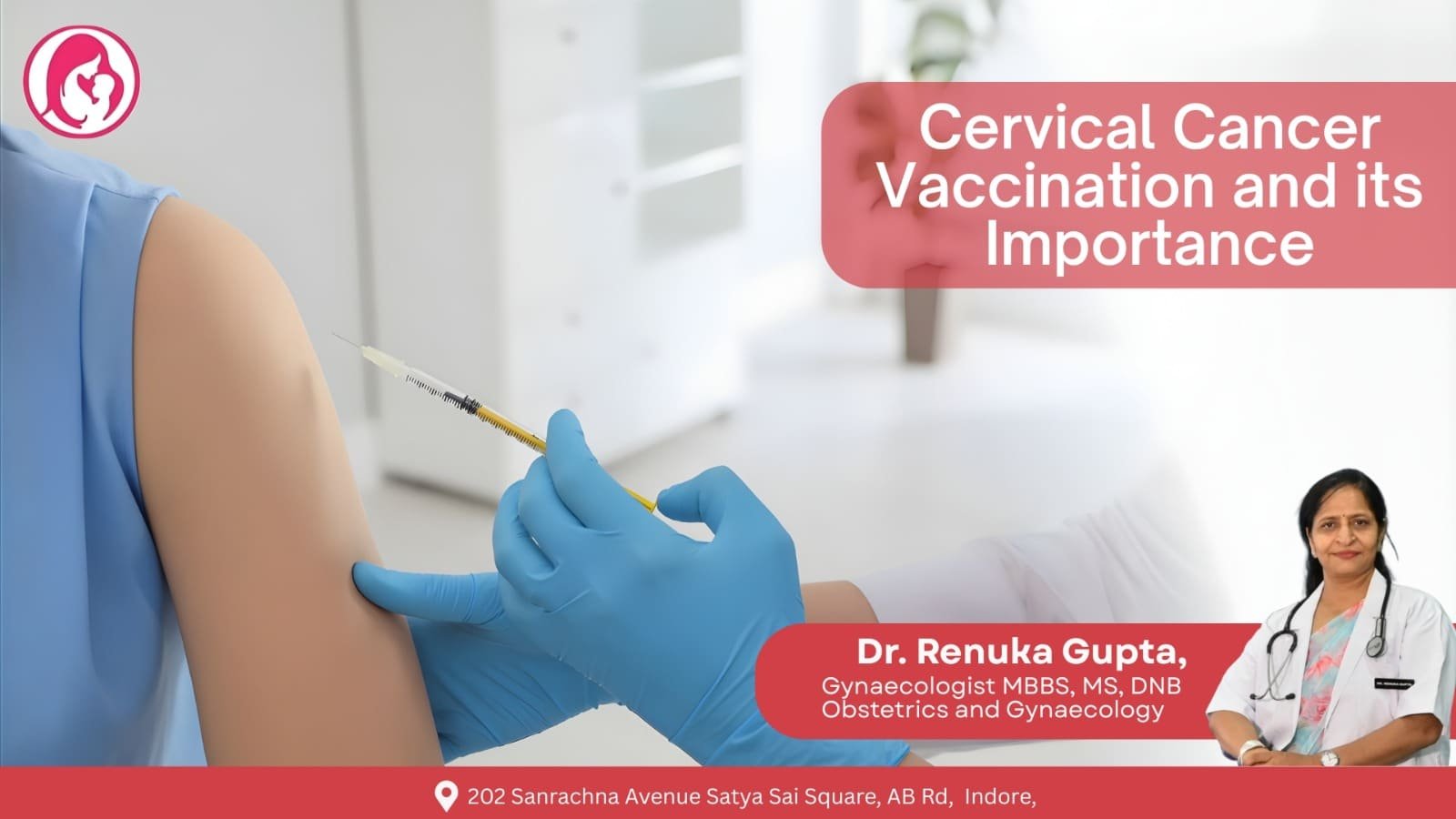 Cervical cancer vaccination being administered under medical guidance by Dr Renuka Gupta Gynecologist in Indore